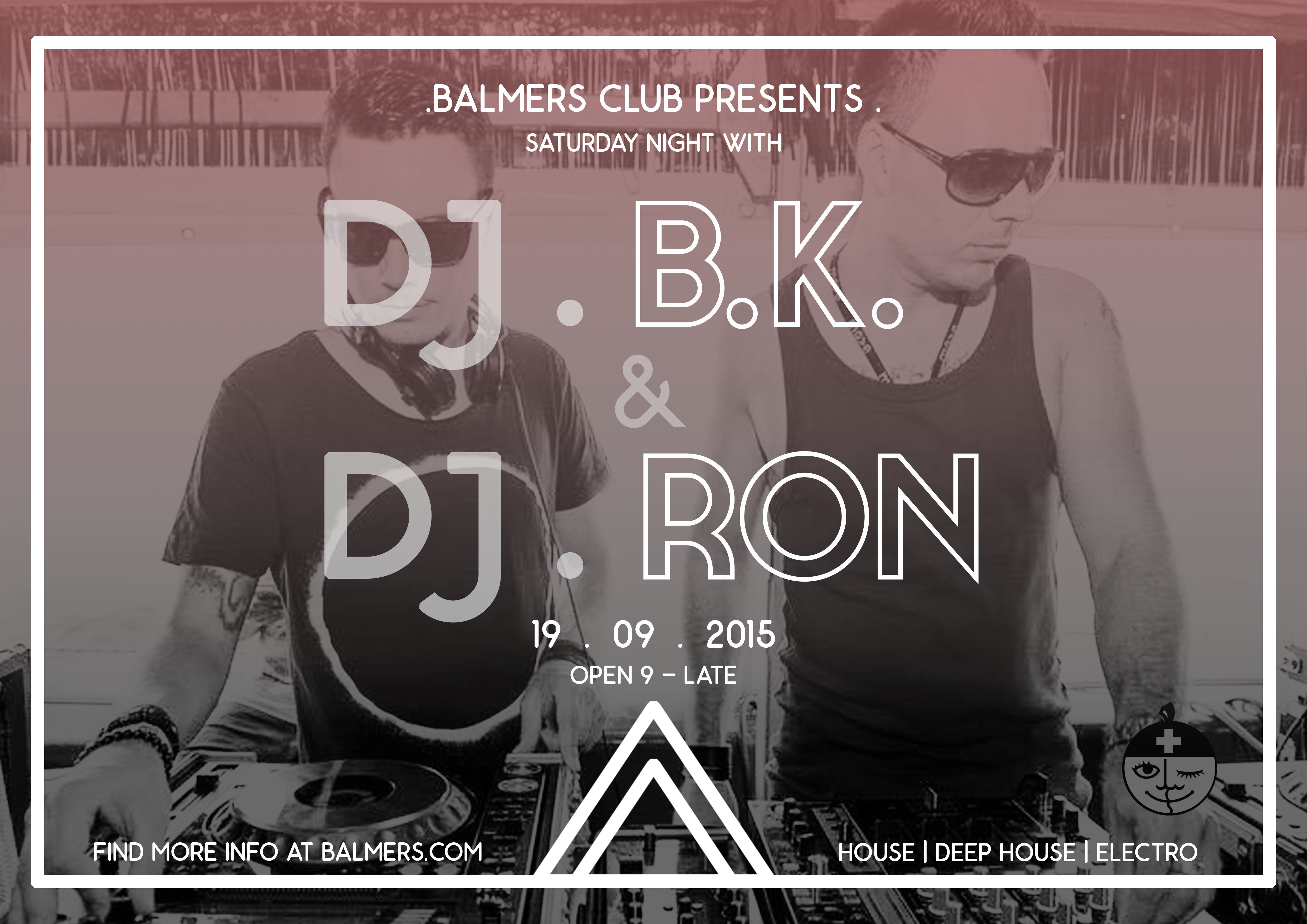 Dj B K Dj Ron Balmers Hostel Camping Nightclub